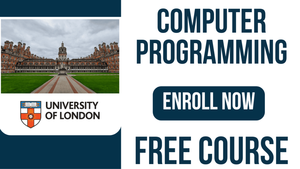 Free Computer Programming Course in 2025: By University of London